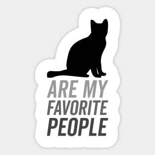 Cats are my favorite people Sticker